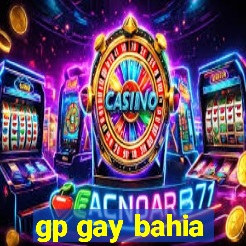 gp gay bahia
